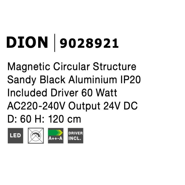 Magnetic Circular Structure Sandy Black Aluminium IP20 Included Driver 60 Watt AC220-240V Output 24V DC D: 60 H: 120 cm