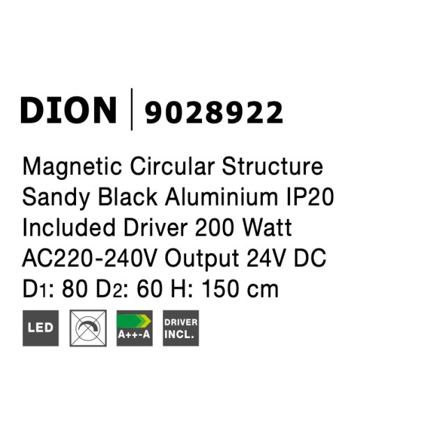 Magnetic Circular Structure Sandy Black Aluminium IP20 Included Driver 200 Watt AC220-240V Output 24V DC D1: 80 D2: 60 H: 150 cm