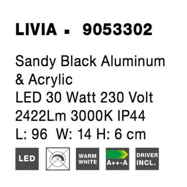Sandy Black Aluminum & Acrylic LED 30 Watt 230 Volt 2422Lm 3000 IP44 L: 96 W: 14 H: 6 cm 9053302