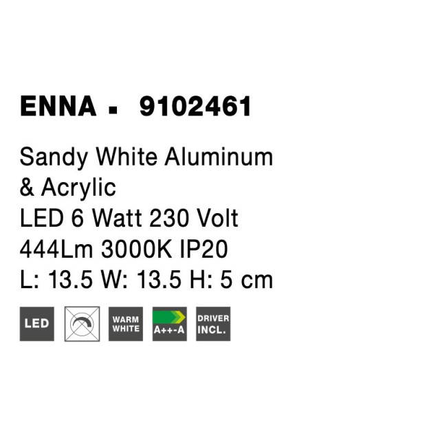 Sandy White Aluminum & Acrylic LED 6 Watt 220-240 Volt 444Lm 3000 IP20 L: 13.5 W: 13.5 H: 5 cm 9102461