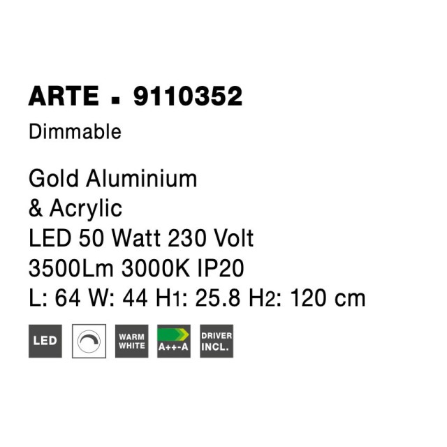 Gold Aluminium & Acrylic LED 50 Watt 230 Volt 3500Lm 3000 IP20 L: 64 W: 44 H1: 25.8 H2: 120 cm 9110352