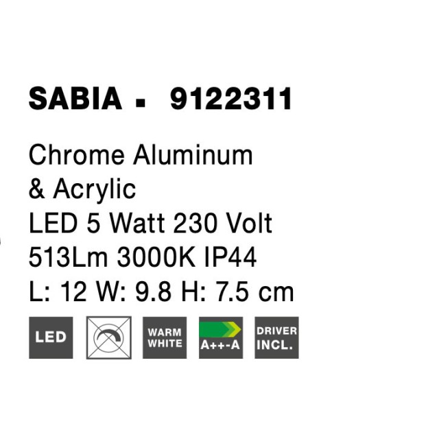 Chrome Aluminum& Acrylic LED 5 Watt 220-240 Volt 513Lm 3000 IP44 L: 12 W: 9.8 H: 7.5cm 9122311