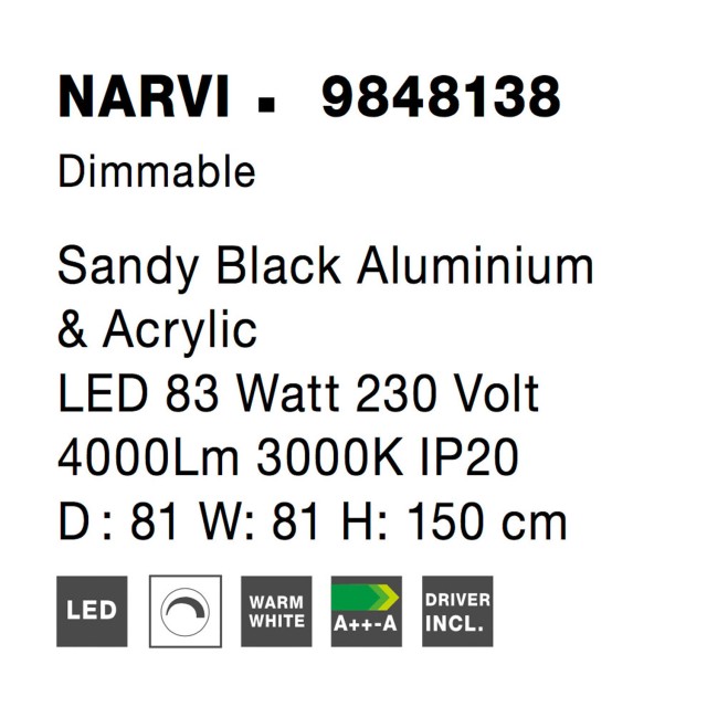 Dimmable Sandy Black Aluminium & Acrylic LED 83 Watt 230 Volt 4000Lm 3000 IP20 D : 81 W: 81 H: 150 cm 9848138